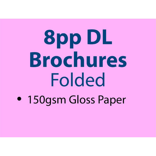 40,000 x 8pp DL  Brochures - Trade - Pickup - Inc GST